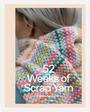 52 Weeks of Scrap Yarn