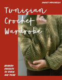 Tunisian Crochet Wardrobe