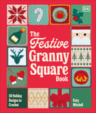 The Festive Granny Square Book