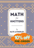 Math for Knitters *Pre-order for October Release*