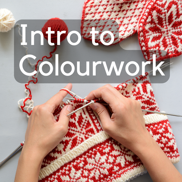 Class: Introduction to Colourwork: Fair Isle, Intarsia and Slip-Stitch Knitting