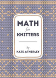 Math for Knitters *Pre-order for October Release*