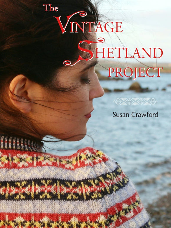 The Vintage Shetland Project, by Susan Crawford